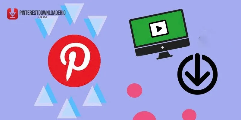 Tải Video Pinterest Về Máy Tính, Điện Thoại Hướng Dẫn Thực Hiện Chi Tiết